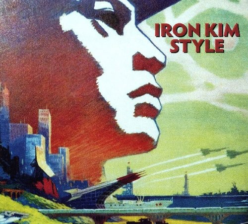 Iron Kim Style - Iron Kim Style
