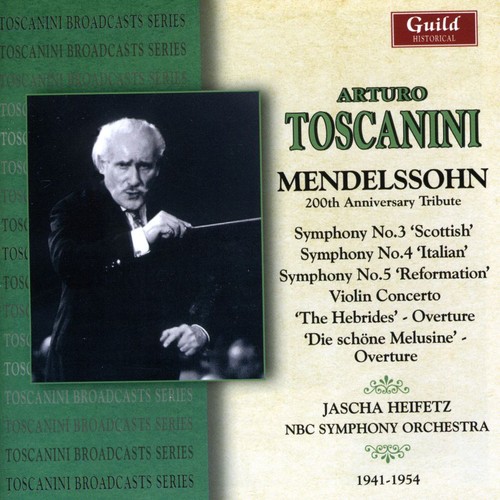 Toscanini: Mendelssohn 200th Anniversary Tribute