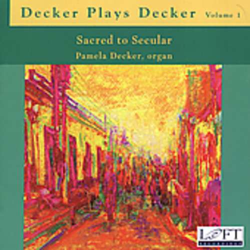 Decker Plays Decker 1: Sacred to Secular