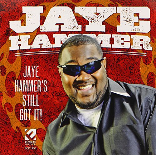 Jaye Hammer's Still Got It