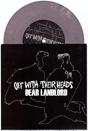 Dear Landlord /  Off With Their Heads