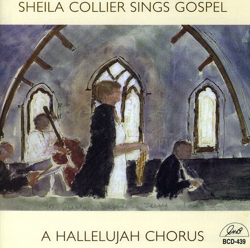 Sheila Collier Sings Gospel - A Hallelujah Chorus
