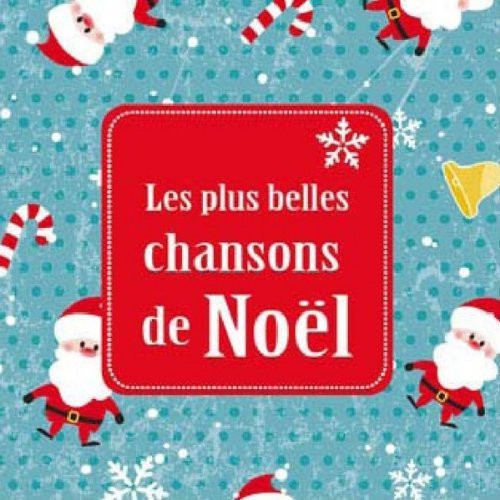 Les Plus Belles Chansons de Noel