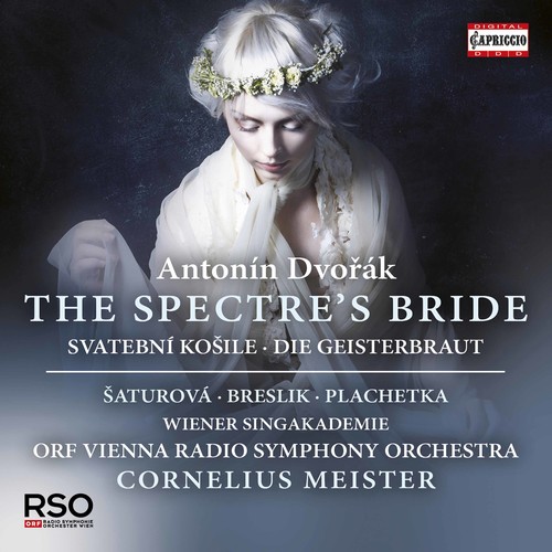 ANTONIN DVORAK: SPECTRE'S BRIDE