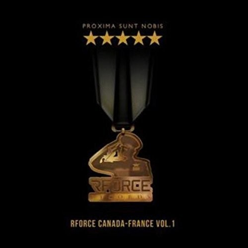 Proxima Sunt Nobis-Rforce Canada-Franc /  Various [Import]