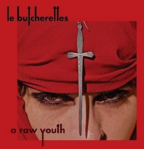 Le Butcherettes - A Raw Youth vinyl record cover