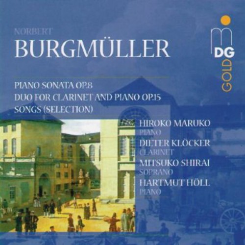 N. Burgmuller - Piano Sonata, Duo for Clarinet & Piano, Songs