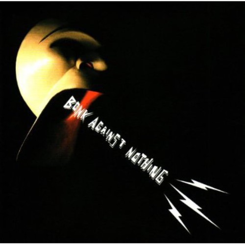 Bonk Against Nothing