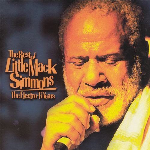 Little Mack Simmons - The Best Of Little Mack Simmons