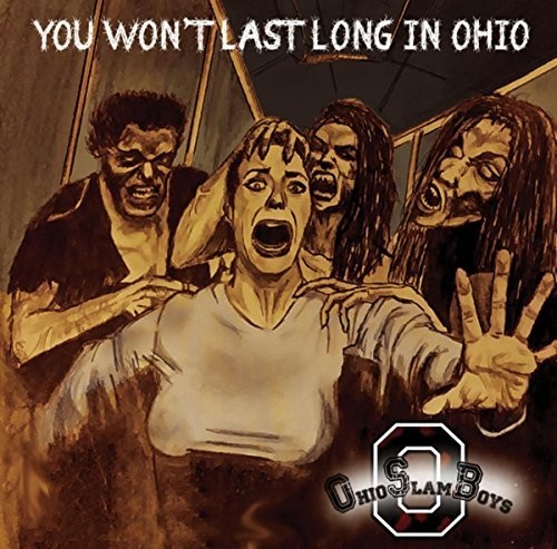 You Won't Last Long In Ohio