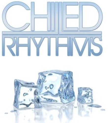 Chilled Rhythms - Chilled Rhythms / Various