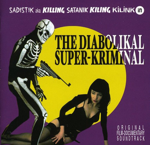 The Diabolikal Super-Kriminal (Original Soundtrack) [Import]