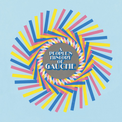 A People's History Of Gauche