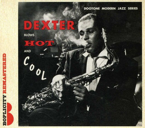 Gordon, Dexter - Gordon Blows Hot & Cool [CD]