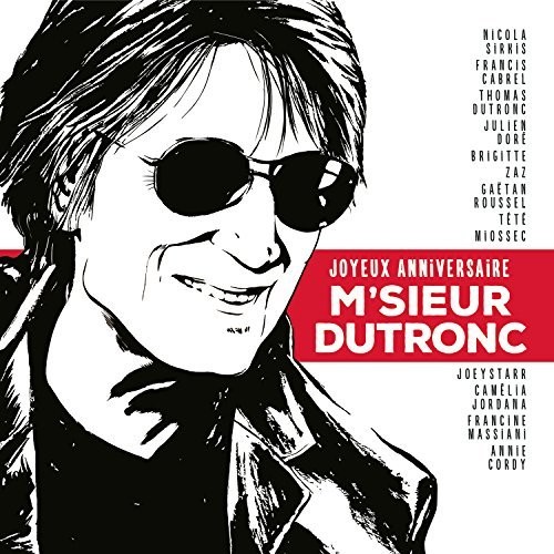 Joyeux Anniversaire M'sieur Dutronc [Import]
