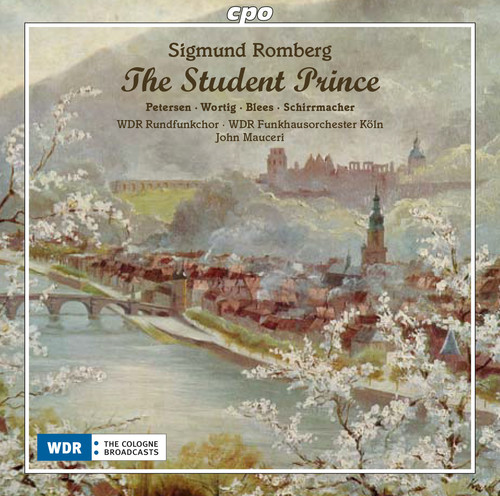 John Mauceri - Sigmund Romberg: The Student Prince