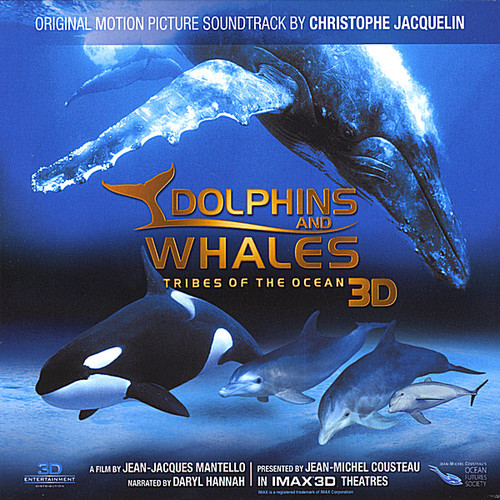 Dolphins and Whales 3D: Tribes of the Ocean (Original Motion Picture Soundtrack)