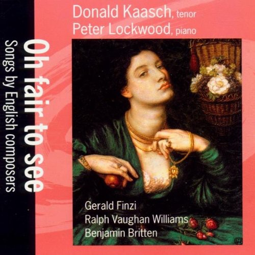 Oh Fair to See: Songs By English Composers