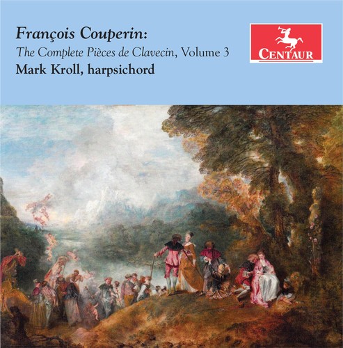 Complete Pieces de Clavecin Volume 3