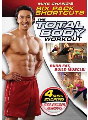 Mike Chang's Six Pack Shortcuts: The Total Body Workout