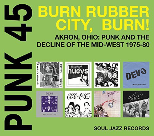 Punk 45: Burn / Rubber City / Burn - Akron Oh