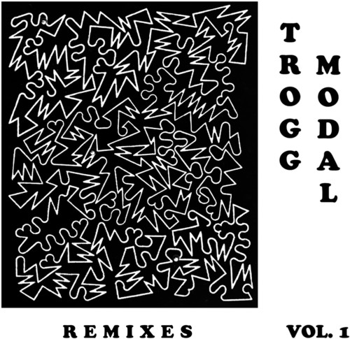 Trogg Modal Vol. 1 (the Remixes)