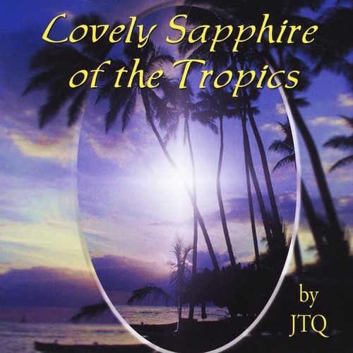 Jtq - Lovely Sapphire of the Tropics