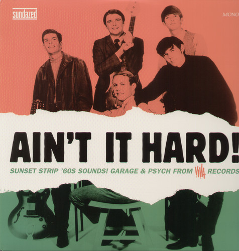 Ain't It Hard! The Sunset Strip Sound Of Viva Records
