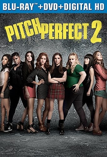 Pitch Perfect [Movie] - Pitch Perfect 2