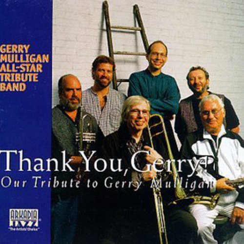 Gerry Mulligan All-Star Tribut - Thank You Gerry: Gerry Mulligan All-Star Tribute