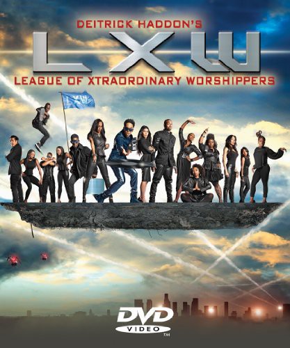 Deitrick Haddon's LXW