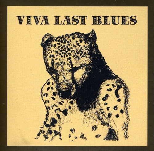 Viva Last Blues [Import]