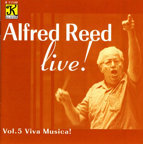 Alfred Reed - Live: Viva Musica 5