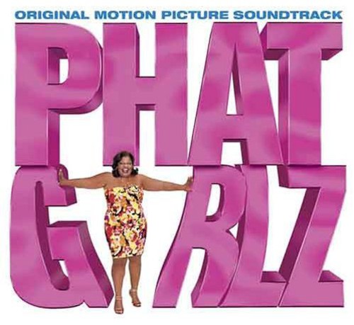 Phat Girlz (Original Soundtrack)
