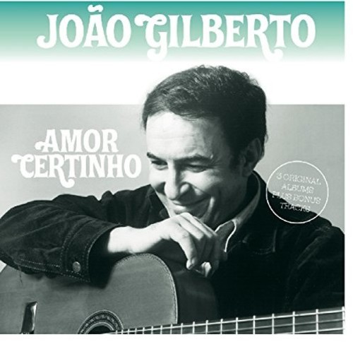 Joao Gilberto - Amor Certinho