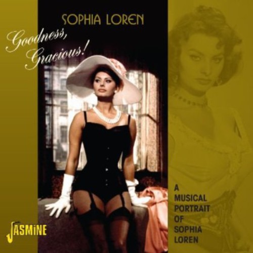 Goodness Gracious! Musical Portrait Of Sophia Loren [Import]