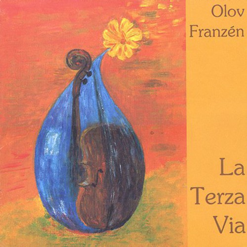 Olov Franzen - Terza Via: Music for Solo Cello
