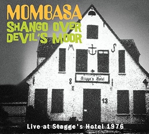 Shango Over Devil's Moor: Live At Stagge's Hotel 6