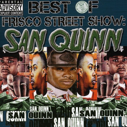 Best of Frisco Street Show: San Quinn