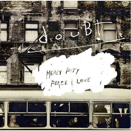 MERCY PITY PEACE & LOVE