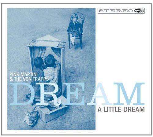 Dream a Little Dream