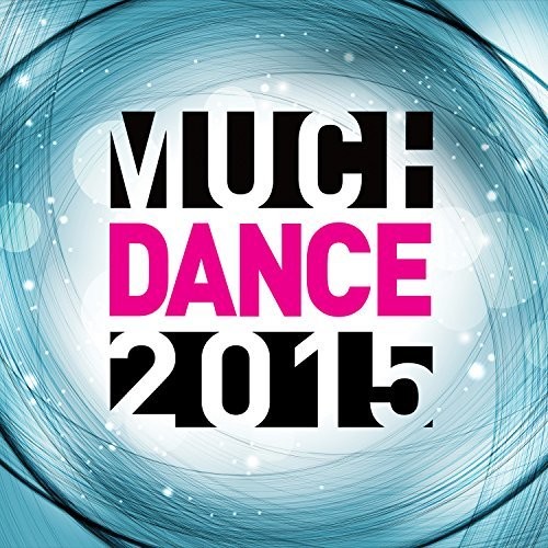 Much Dance 2015 /  Various [Import]