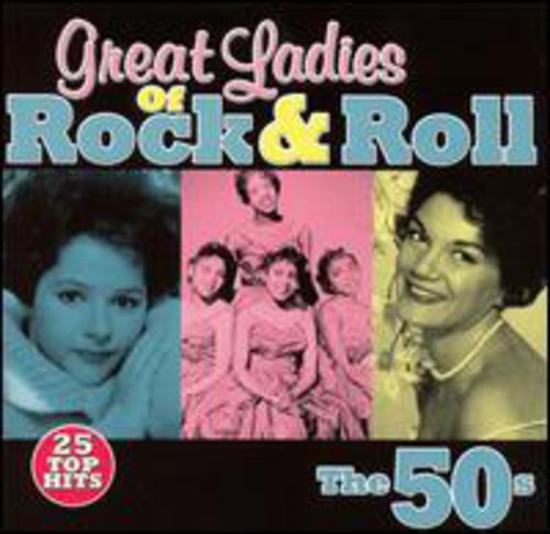 Great Ladies Of Rock N Roll: The 50's