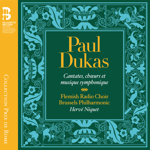 Paul Dukas: Cantatas & Symphonic Music