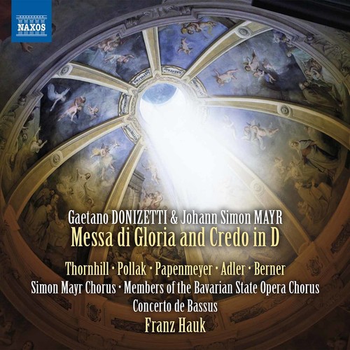 Gaetano Donizetti & Johann Simon Mayr: Messa di Gloria and Credo in D