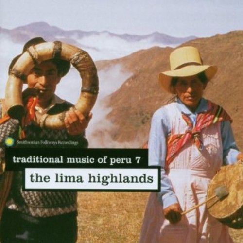 Traditional Music Of Peru 7: The Lima Highlands
