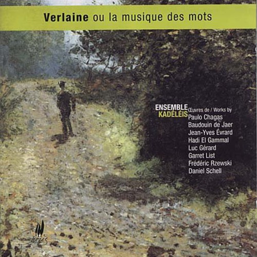 Verlaine Or The Music Of Words - Music & Poetry