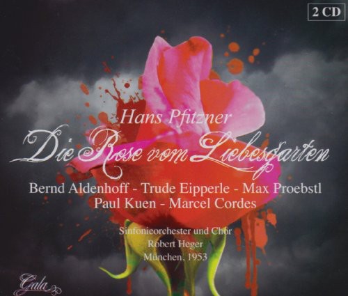 Pfitzner: Rose Vom Liebesgarten