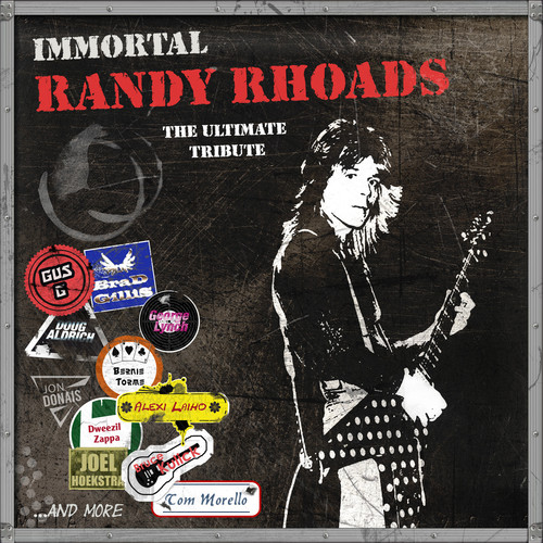 Immortal Randy Rhoads: The Ultimate Tribute