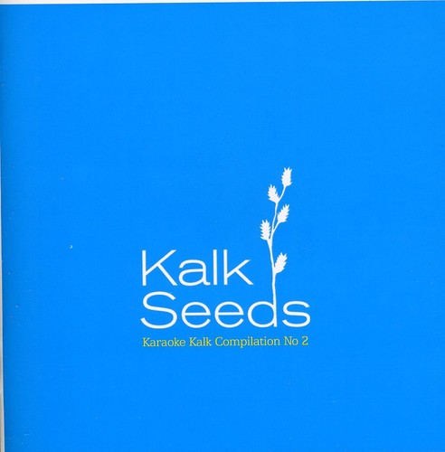 Kalk Seeds: Karaoke Kalk Compilation No.2